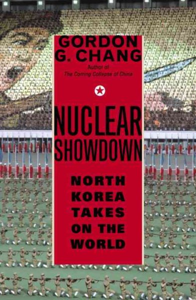 Nuclear Showdown: North Korea Takes On the World cover