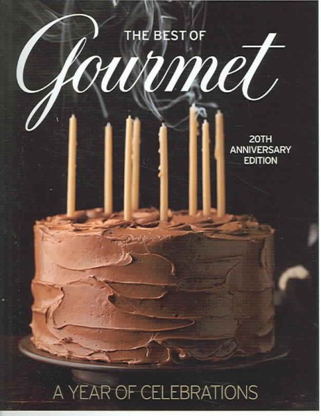 The Best of Gourmet: A Year of Celebrations (20th Anniversary Edition) cover