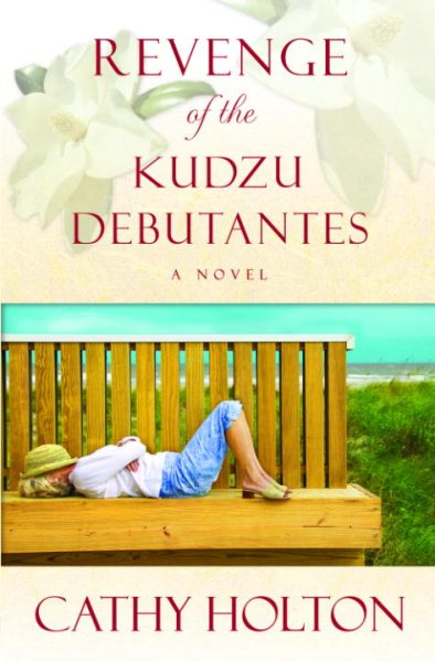 Revenge of the Kudzu Debutantes: A Novel cover