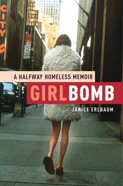 Girlbomb: A Halfway Homeless Memoir cover