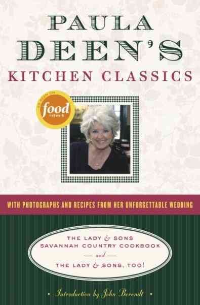 Paula Deen's Kitchen Classics: The Lady & Sons Savannah Country Cookbook and The Lady & Sons, Too! cover