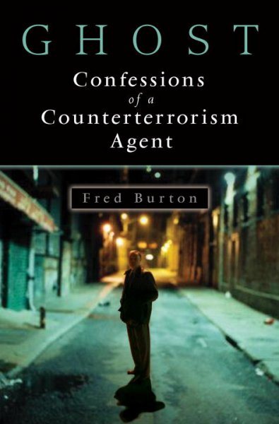 Ghost: Confessions of a Counterterrorism Agent cover