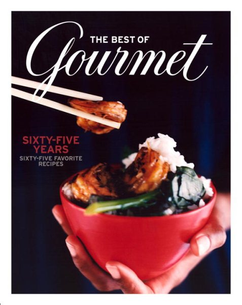 The Best of Gourmet: Sixty-five Years, Sixty-five Favorite Recipes cover