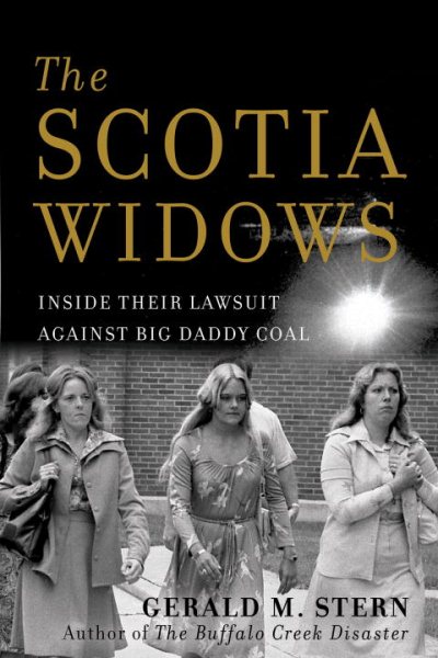 The Scotia Widows: Inside Their Lawsuit Against Big Daddy Coal cover