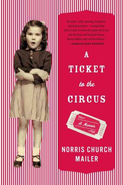 A Ticket to the Circus: A Memoir