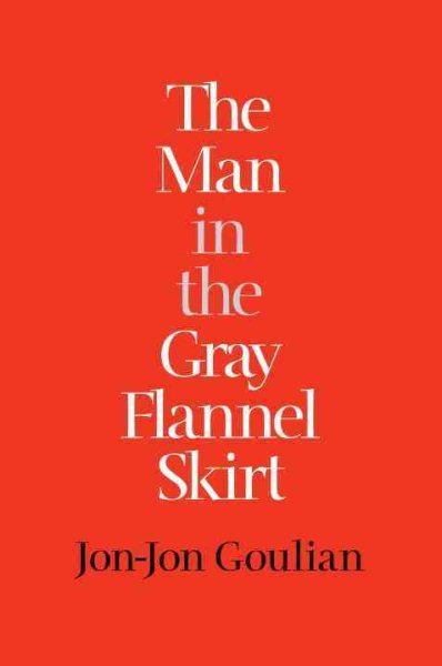 The Man in the Gray Flannel Skirt cover