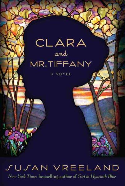 Clara and Mr. Tiffany: A Novel cover