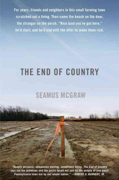 The End of Country: Dispatches from the Frack Zone cover