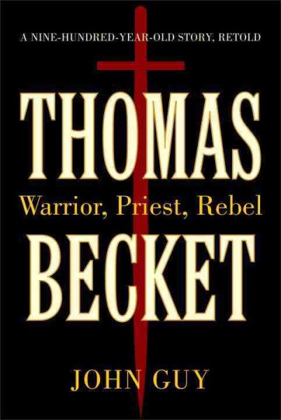 Thomas Becket: Warrior, Priest, Rebel cover