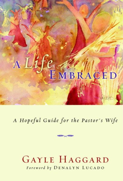 A Life Embraced: A Hopeful Guide for the Pastor's Wife cover