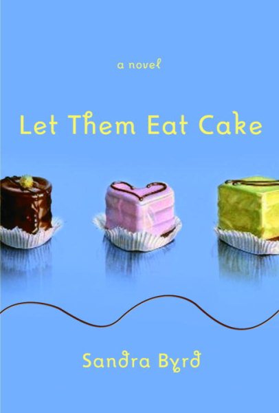 Let Them Eat Cake (French Twist, Book 1) cover