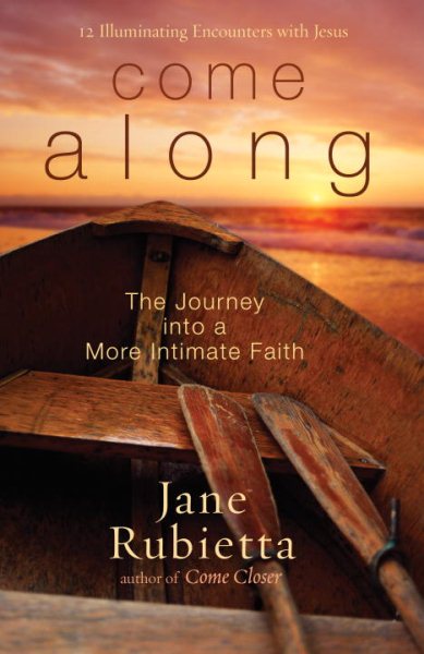 Come Along: The Journey into a More Intimate Faith cover