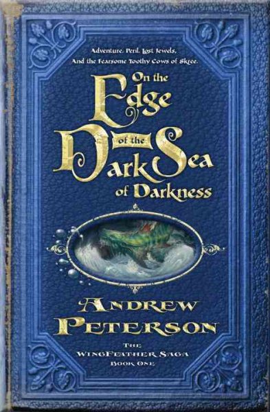On the Edge of the Dark Sea of Darkness (The Wingfeather Saga) cover