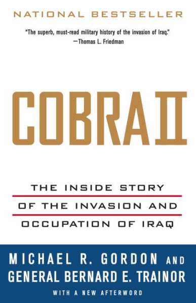 Cobra II: The Inside Story of the Invasion and Occupation of Iraq cover