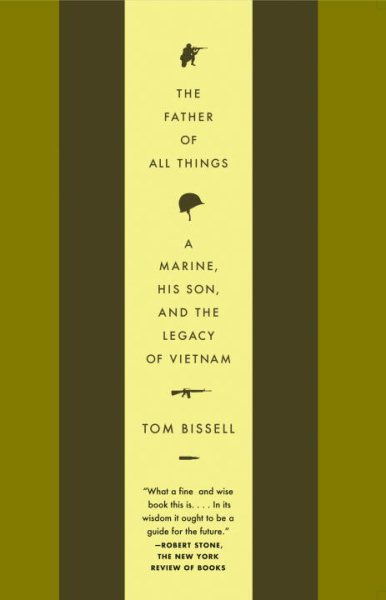 The Father of All Things: A Marine, His Son, and the Legacy of Vietnam (Vintage Departures) cover