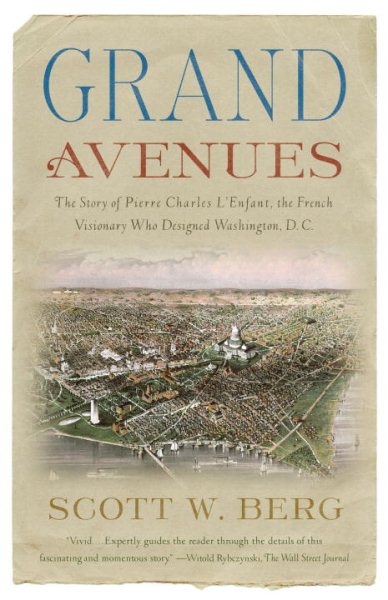 Grand Avenues: The Story of Pierre Charles L'Enfant, the French Visionary Who Designed Washington, D.C. cover