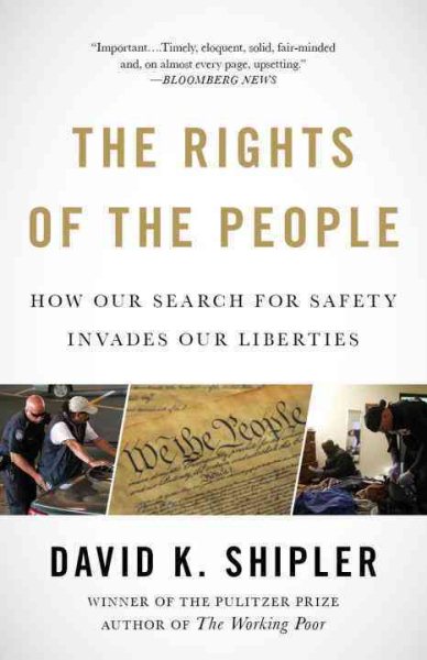 The Rights of the People: How Our Search for Safety Invades Our Liberties cover