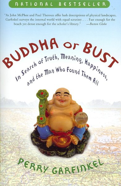 Buddha or Bust: In Search of Truth, Meaning, Happiness, and the Man Who Found Them All cover