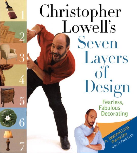 Christopher Lowell's Seven Layers of Design: Fearless, Fabulous Decorating cover