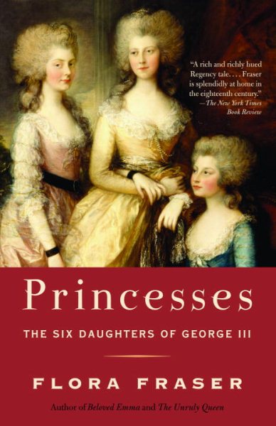 Princesses: The Six Daughters of George III cover