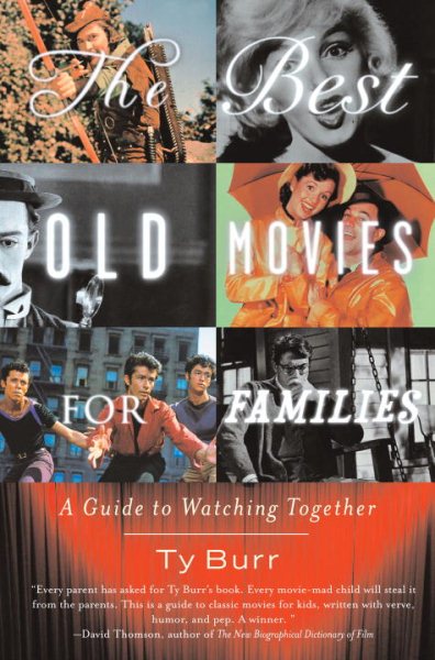 The Best Old Movies for Families: A Guide to Watching Together cover