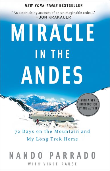 Miracle in the Andes: 72 Days on the Mountain and My Long Trek Home cover