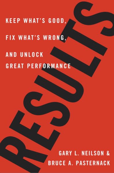 Results: Keep What's Good, Fix What's Wrong, and Unlock Great Performance cover