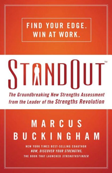 StandOut: The Groundbreaking New Strengths Assessment from the Leader of the Strengths Revolution cover