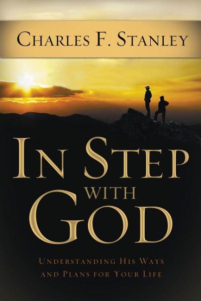 In Step With God: Understanding His Ways and Plans for Your Life cover