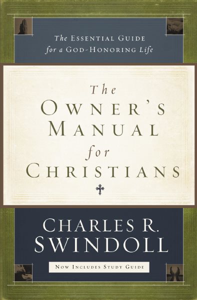 The Owner's Manual for Christians: The Essential Guide for a God-Honoring Life cover