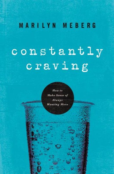 Constantly Craving: How to Make Sense of Always Wanting More cover