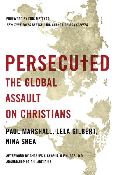 Persecuted: The Global Assault on Christians cover