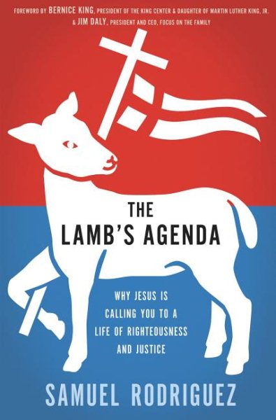 The Lamb's Agenda: Why Jesus Is Calling You to a Life of Righteousness and Justice cover