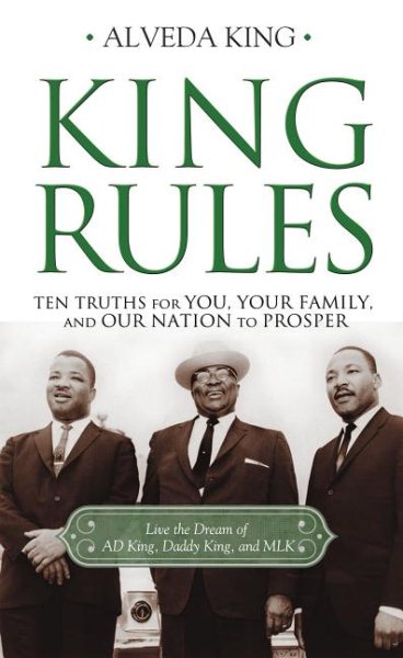 King Rules: Ten Truths for You, Your Family, and Our Nation to Prosper cover