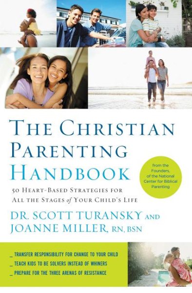 The Christian Parenting Handbook: 50 Heart-Based Strategies for All the Stages of Your Child's Life cover