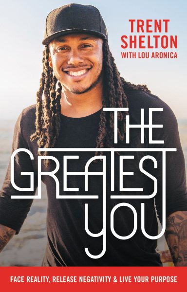 The Greatest You: Face Reality, Release Negativity, and Live Your Purpose cover