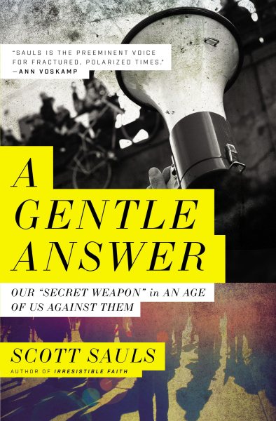 A Gentle Answer: Our 'Secret Weapon' in an Age of Us Against Them cover