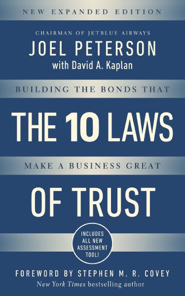 10 Laws of Trust, Expanded Edition: Building the Bonds that make a Business Great cover