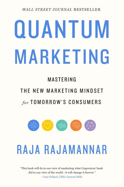 Quantum Marketing: Mastering the New Marketing Mindset for Tomorrow's Consumers cover