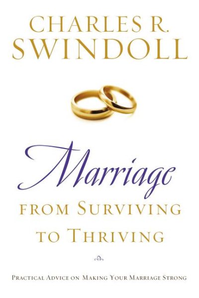 Marriage: From Surviving to Thriving: Practical Advice on Making Your Marriage Strong cover