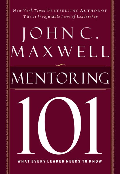 Mentoring 101: What Every Leader Needs to Know cover