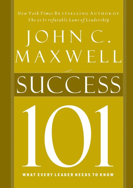 Success 101: What Every Leader Should Know cover