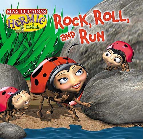 Rock, Roll, and Run (Max Lucado's Hermie & Friends) cover