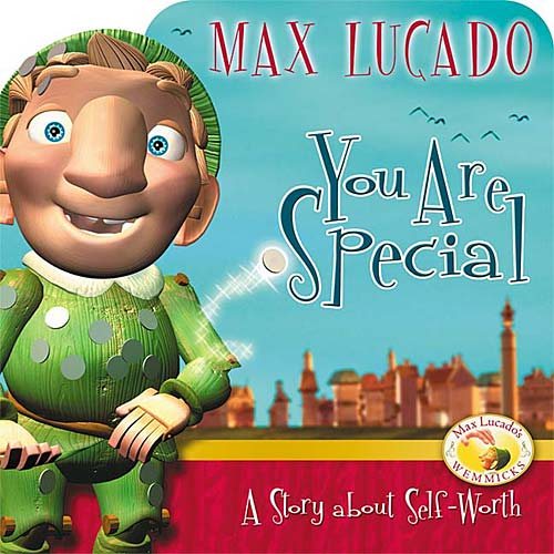 You Are Special: A Story About Self-worth (Max Lucado's Wemmicks) cover