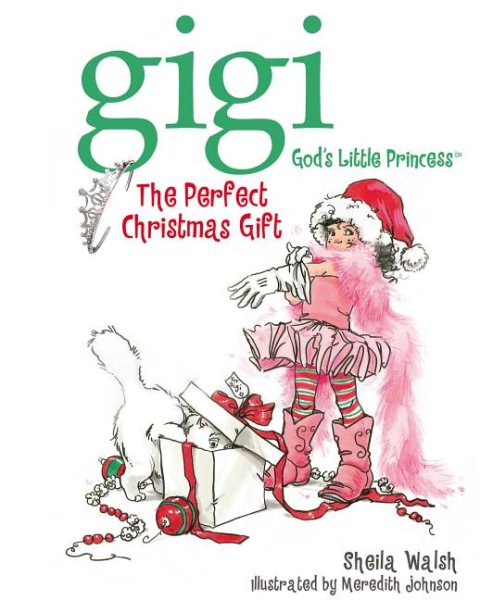 The Perfect Christmas Gift (Gigi God's Little Princess) cover