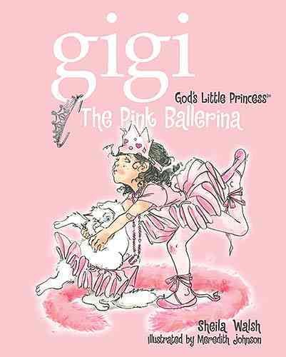 The Pink Ballerina (Gigi, God's Little Princess) cover