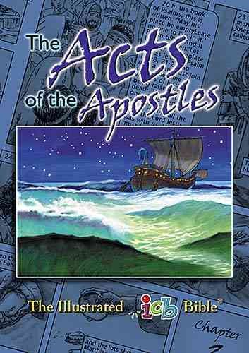 The Acts Of The Apostles: The Illustrated International Childrens Bible (The Illustrated icb BIble) cover