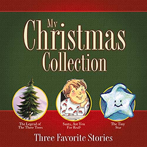 My Christmas Collection: Three Favorite Stories