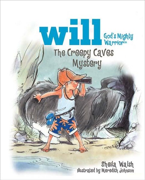 The Creepy Caves Mystery (Will, God's Mighty Warrior) cover