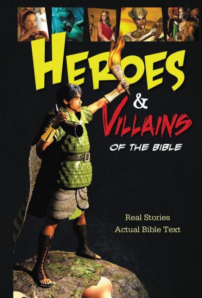 Heroes and Villains of the Bible: Real Stories Actual Bible Text cover